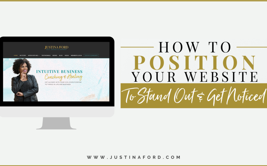 How to Position Your Website to Stand Out and Get Noticed